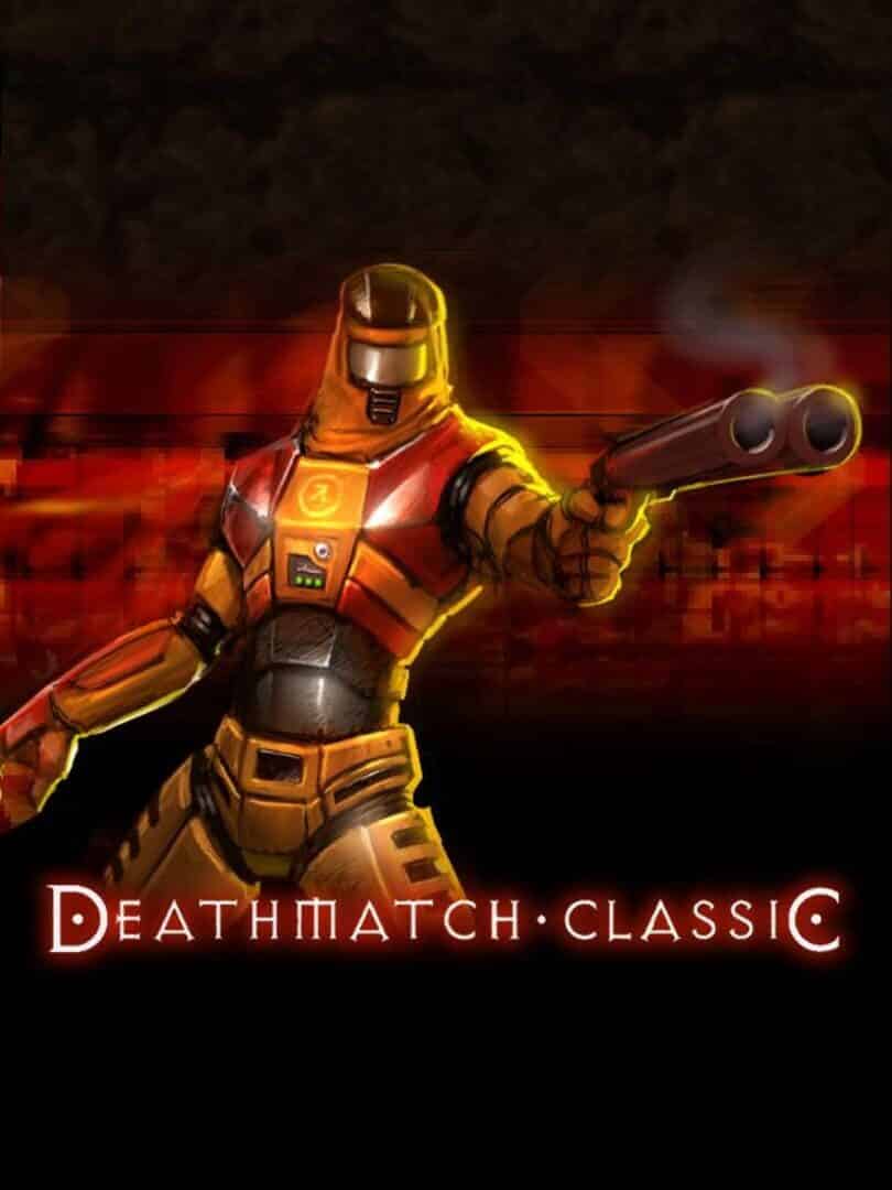 Deathmatch Classic - VGA - Official best price