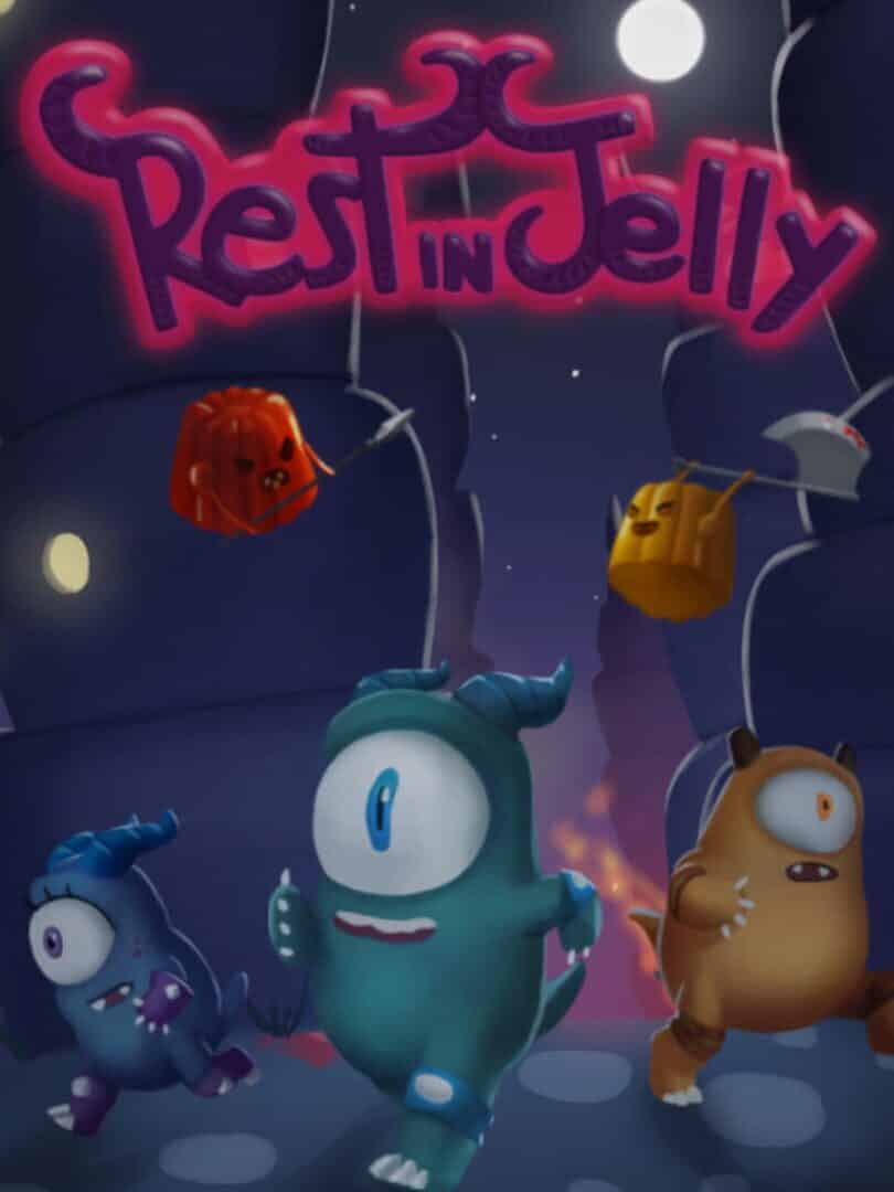 Rest in Jelly